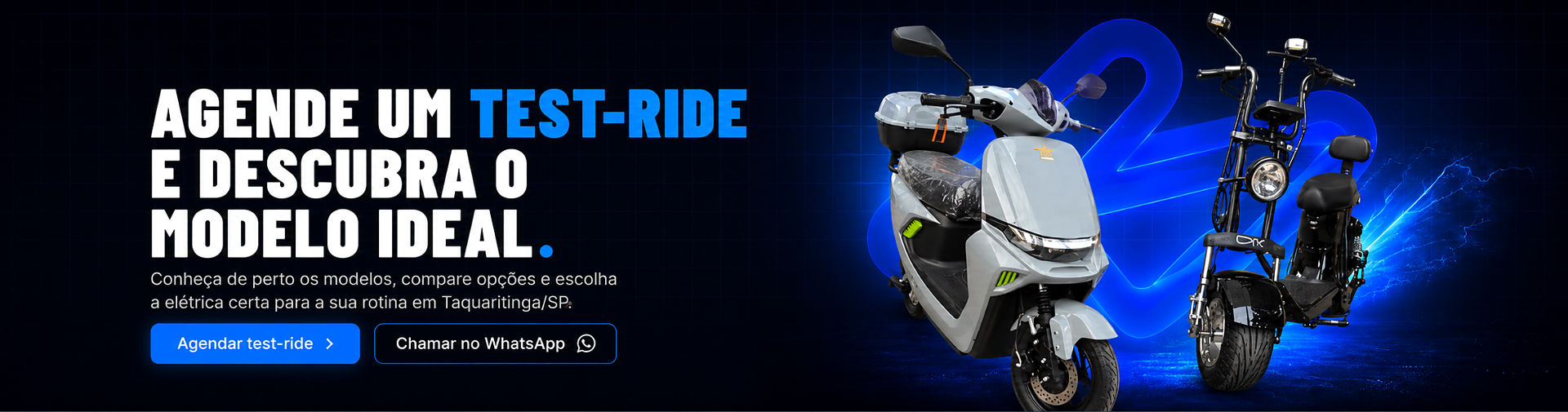 Agende um test-ride e descubra o modelo ideal